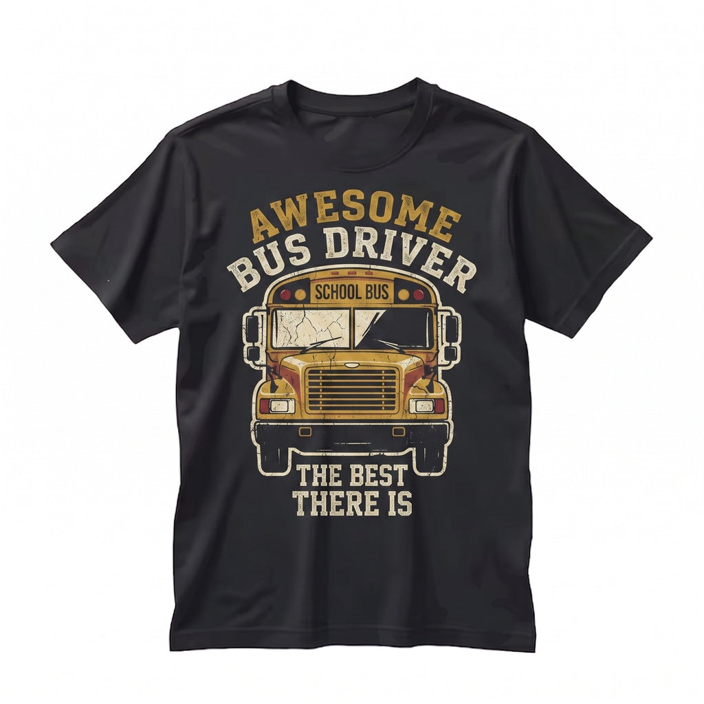 Awesome School Bus Driver Appreciation Graphic Top, Funny Student Transportation Worker Safety Gift Unisex TShirt