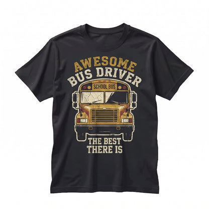 Awesome School Bus Driver Appreciation Graphic Top, Funny Student Transportation Worker Safety Gift Unisex TShirt