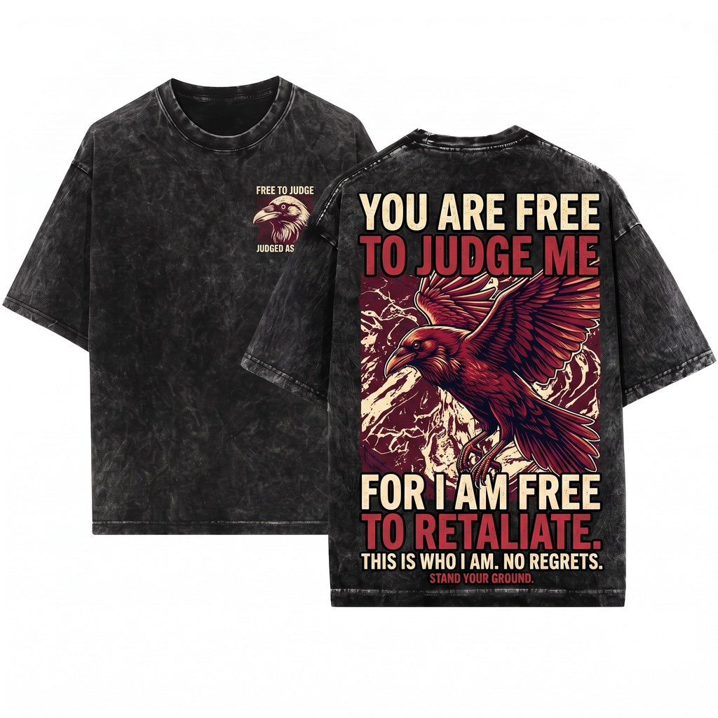 You Are Free To Judge Me Crow Funny Graphic Gothic Dark Bird Vintage Short Sleeve Apparel Unisex Wash T-Shirt