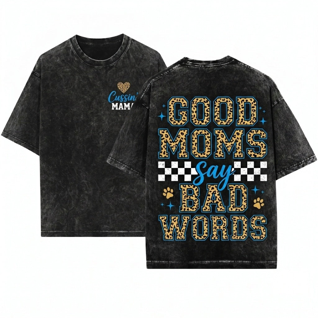 Leopard Good Moms Say Bad Words Funny Edgy Mama Mothers Day Sublimation Checkered Quote Design Unisex Wash T-Shirt