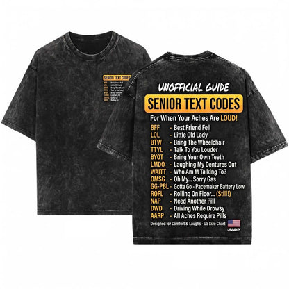 Hilarious Senior Citizen Texting Acronym Present Idea For Grandfather Grandmother Family Unisex Wash T-Shirt