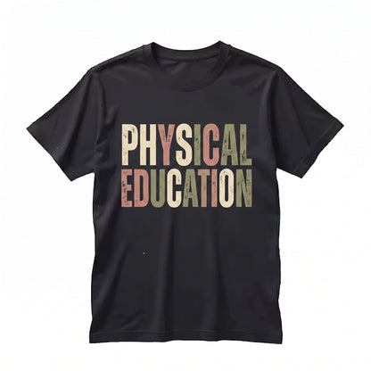 Physical Education PE Teacher School Gym Class Workout Coach Gift Unisex TShirt