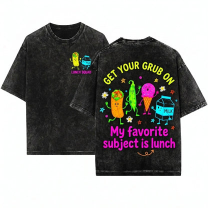 My Favorite Subject Is Lunch Cute Back To School First Day Food Gift Adult Unisex Wash T-Shirt