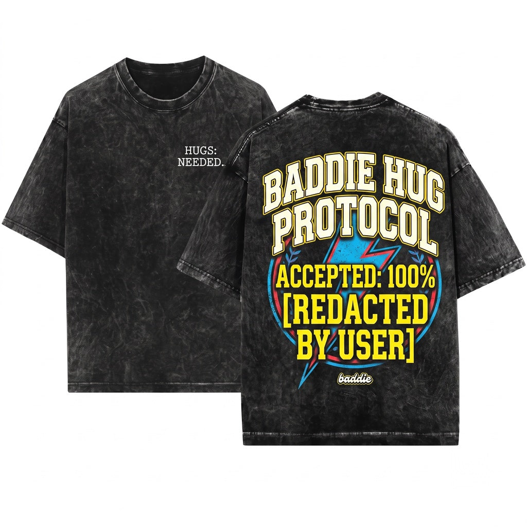 I Need A Hug From Baddie Funny Meme Sarcastic Graphic Trendy Streetwear Top Viral Quote Gift Unisex Wash T-Shirt