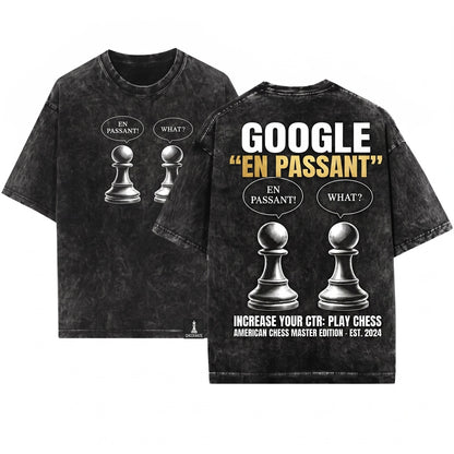 Funny En Passant Pawn Chess Checkmate Strategy Board Game Graphic Gamer Gift Apparel Lovers Unisex Wash T-Shirt