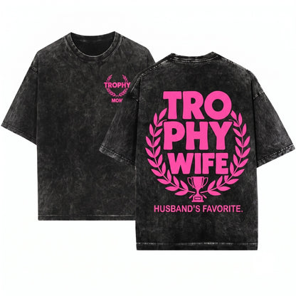 Trophy Wife Sassy Funny Bright Pink Graphic Vintage Humor Unisex Wash T-Shirt