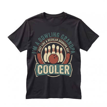 Funny Bowling Grandpa Just Like Normal Cool Bowler Pin Ball Player Gift Birthday Party League Unisex TShirt