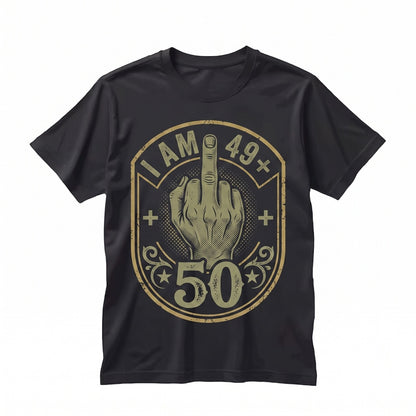 Funny 50th Birthday Gift Middle Finger Mom Dad Bday Party Apparel Graphic Humor Novelty Tops Unisex TShirt