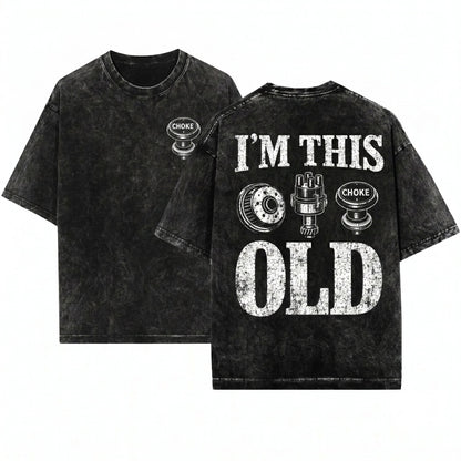 Funny Classic Car Mechanic Vintage Auto Parts Garage Im This Old Graphic Unisex Wash T-Shirt