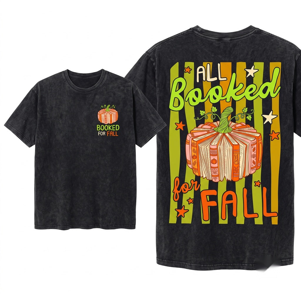 All Booked For Fall Pumpkin Preppy Autumn Cozy Season Reading Bookish Gift Lover Unisex Wash T-Shirt