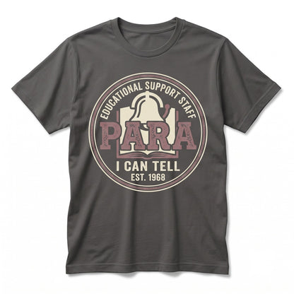 Shes A Paraprofessional I Can Tell Western Girly Teacher Aide Gift Funny Educator Apparel Unisex TShirt