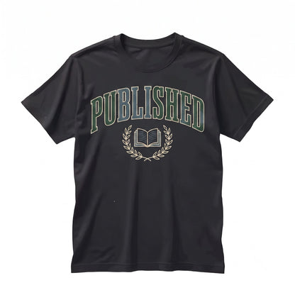 Published Writer Literary Author Bookish Novelist Reader Gift Unisex TShirt