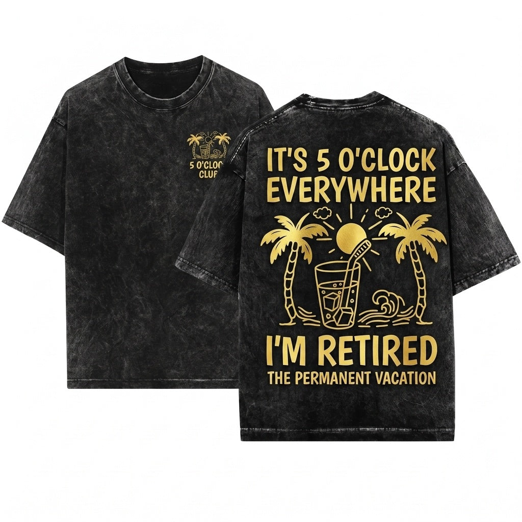 Funny Retired Mens Gift Joke Grandpa Humorous Sayings Unisex Wash T-Shirt