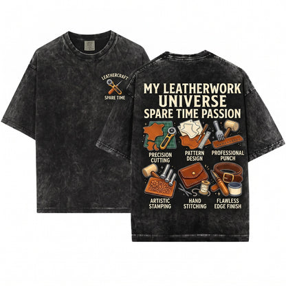 Things I Do In My Spare Time Leatherworker Crafting Artisan Maker DIY Hobby Gift Unisex Wash T-Shirt