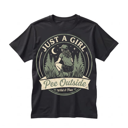 Just A Girl Who Loves To Pee Outside Funny Camping Hiking Adventure Nature Lover Gift Outdoorsy Forest Moon Stars Unisex TShirt