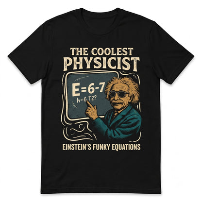 Funny 6 7 Einstein Math Nerdy Teacher Viral TikTok Six Seven Graphic Apparel Unisex TShirt