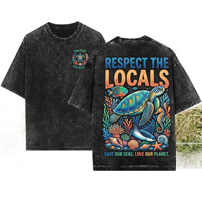 Retro Respect The Locals Sea Turtle Ocean Coastal Marine Wildlife Nautical Gift Graphic Unisex Wash T-Shirt