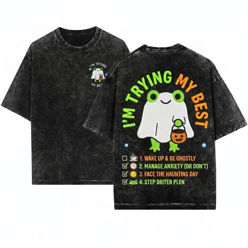 Im Trying My Best Frog Embroidered Cute Ghost Halloween Kawaii Fall Spooky Season Gift Unisex Wash T-Shirt
