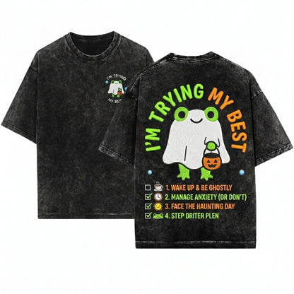 Im Trying My Best Frog Embroidered Cute Ghost Halloween Kawaii Fall Spooky Season Gift Unisex Wash T-Shirt