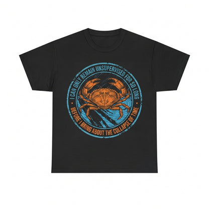 I Can Only Remain Unsupervised For So Long Vintage Crab Graphic Humor Unisex TShirt