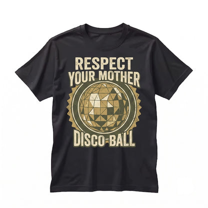 Respect Your Mother Earth Day Retro Disco Ball Groovy Nature Gift Unisex TShirt