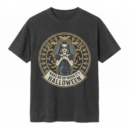 Wake Me When Its Halloween Funny Spooky Snarky Sarcastic Graphic Fall Novelty Unisex TShirt