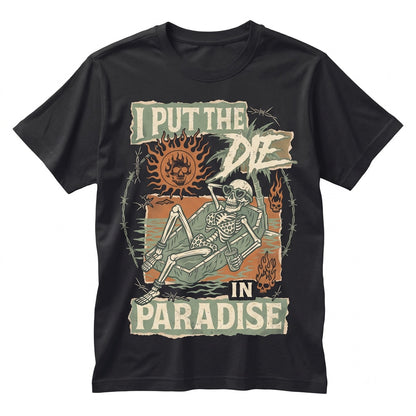 I Put The Die In Paradise Spooky Skeleton Pool Coffin Floaty Halloween July Creepy Cute Summer Goth Graphic Apparel Unisex TShirt
