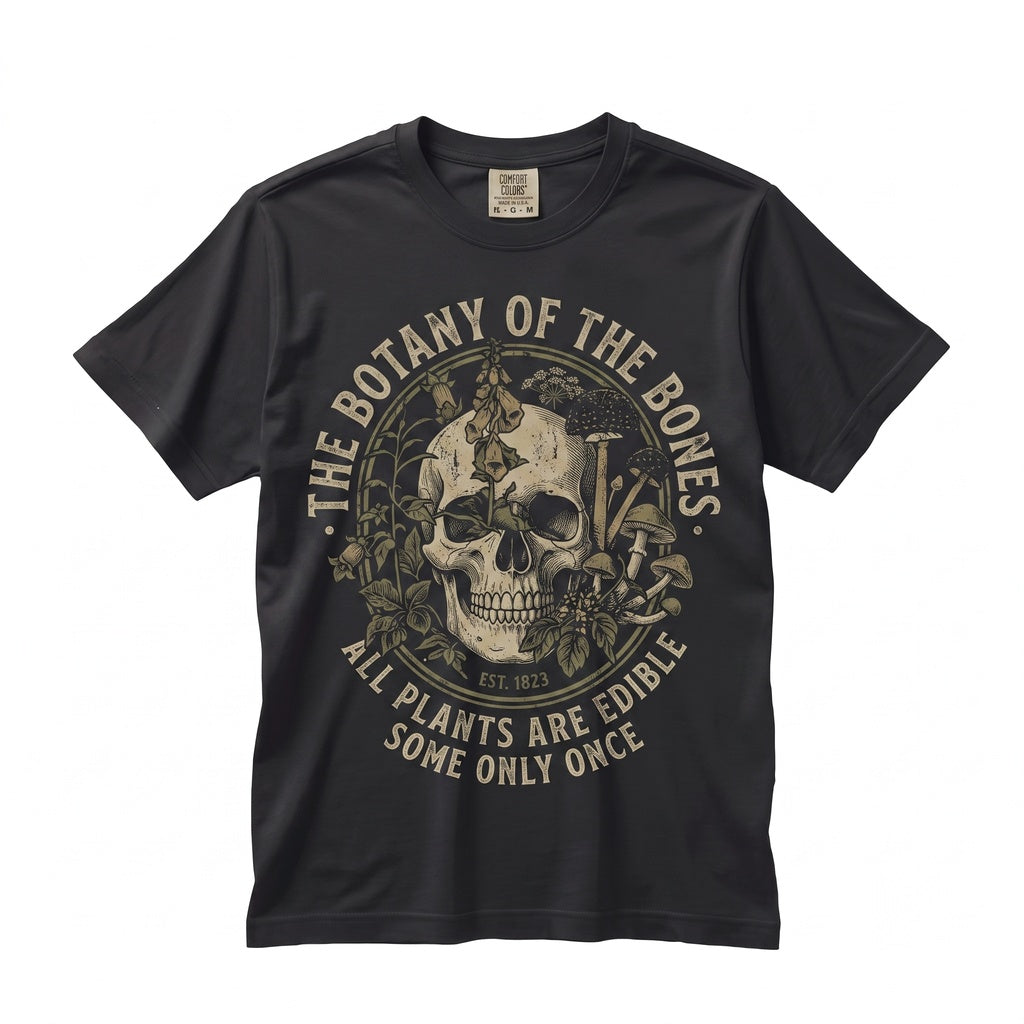 All Plants Are Edible Some Only Once Gothic Botanical Skull Funny Gardening Lover Gift Unisex TShirt