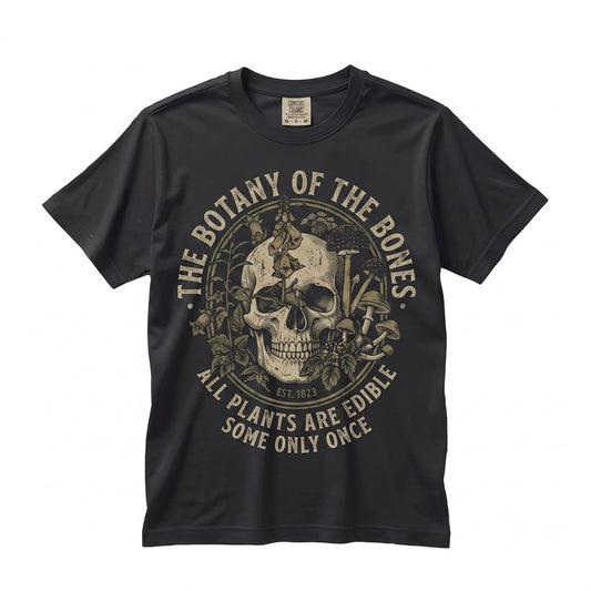 All Plants Are Edible Some Only Once Gothic Botanical Skull Funny Gardening Lover Gift Unisex TShirt