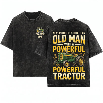 Never Underestimate an Old Man with a Tractor Farming Dad Funny Farmer Humor Country Life Graphic Unisex Wash T-Shirt