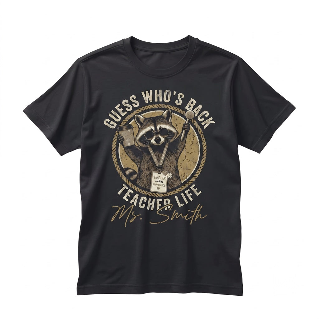 Personalized Teacher Custom Name Funny Raccoon Design Back to School Educator Gift Unisex TShirt