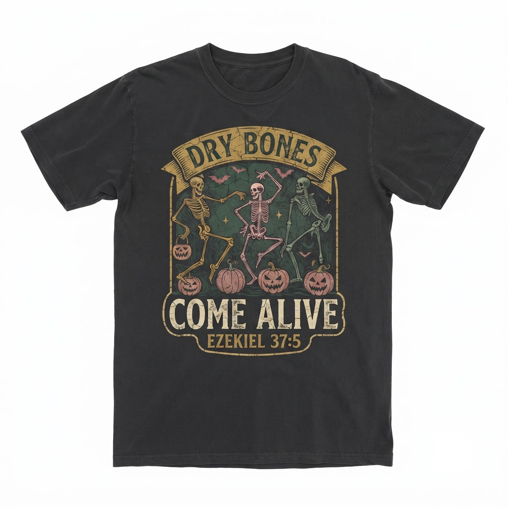 Christian Halloween Dry Bones Come Alive Dancing Skeleton Fall Jesus Bible Verse Unisex TShirt