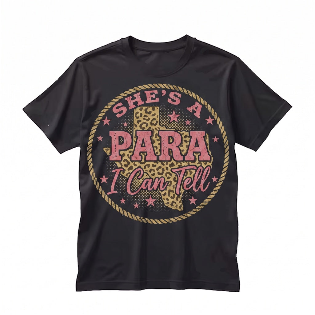 Shes A Paraprofessional I Can Tell Western Girly Teacher Aide Gift Funny Educator Apparel Unisex TShirt