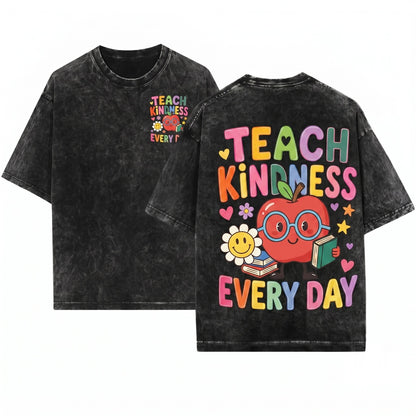 Teach Kindness Graphic Inspirational Educator School Positive Classroom Message Gift Apparel Unisex Wash T-Shirt