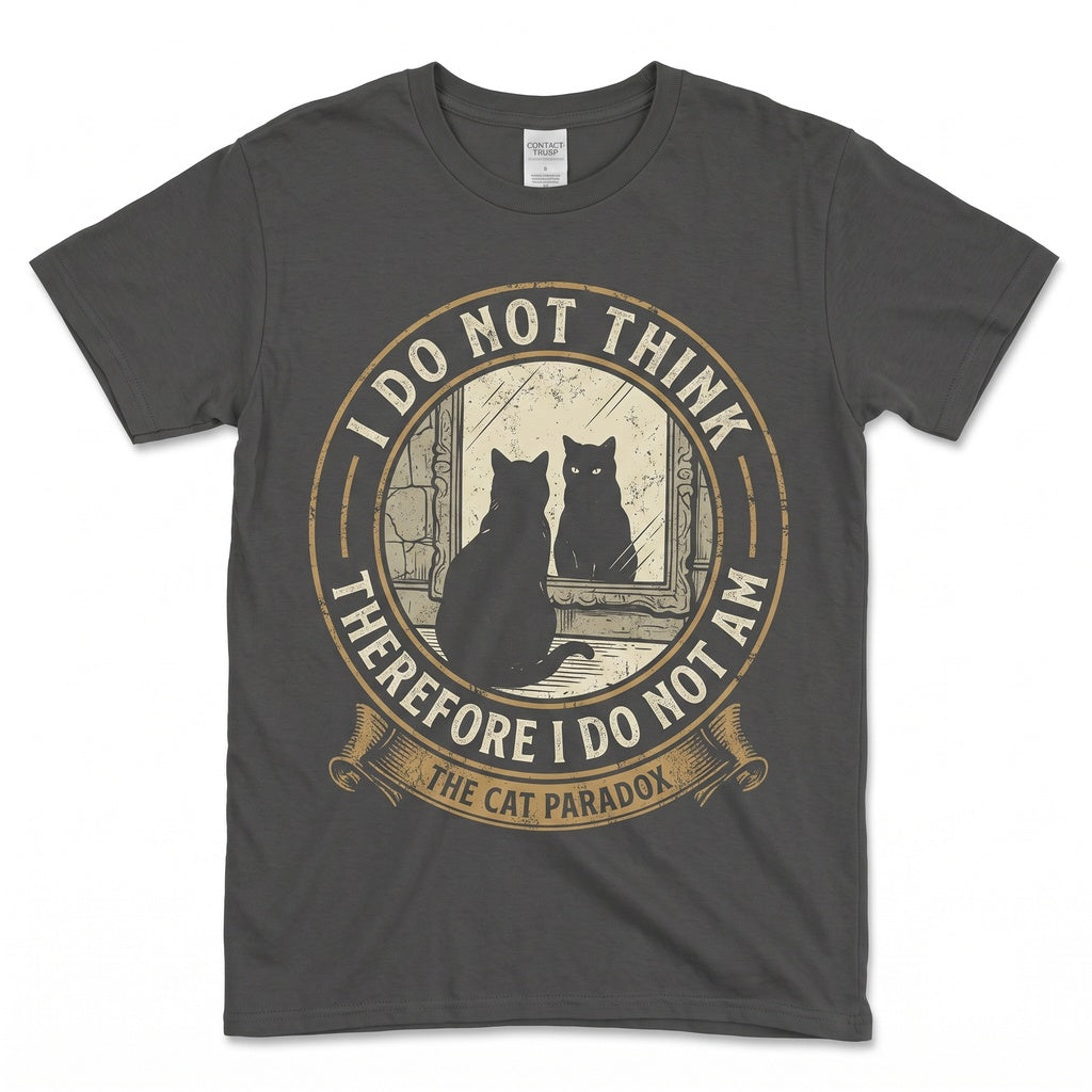 I Do Not Think Therefore Am Black Cat Philosophy Humor Graphic Apparel Unisex TShirt