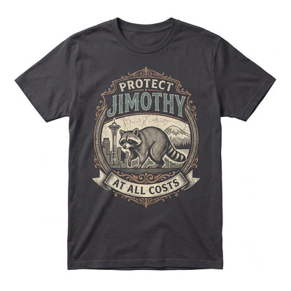 Protect Jimothy Raccoon Seattle Wildlife Pacific Northwest Nature Graphic Gift Unisex TShirt
