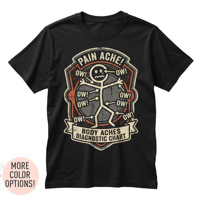 Funny Stick Figure Medical Joke Ow Chronic Pain Physical Therapy Massage Rehab Humor Gift Unisex TShirt