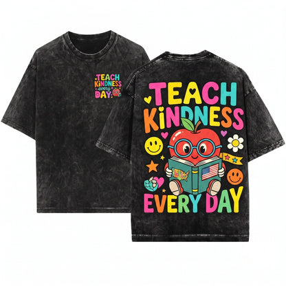 Teach Kindness Graphic Inspirational Educator School Positive Classroom Message Gift Apparel Unisex Wash T-Shirt