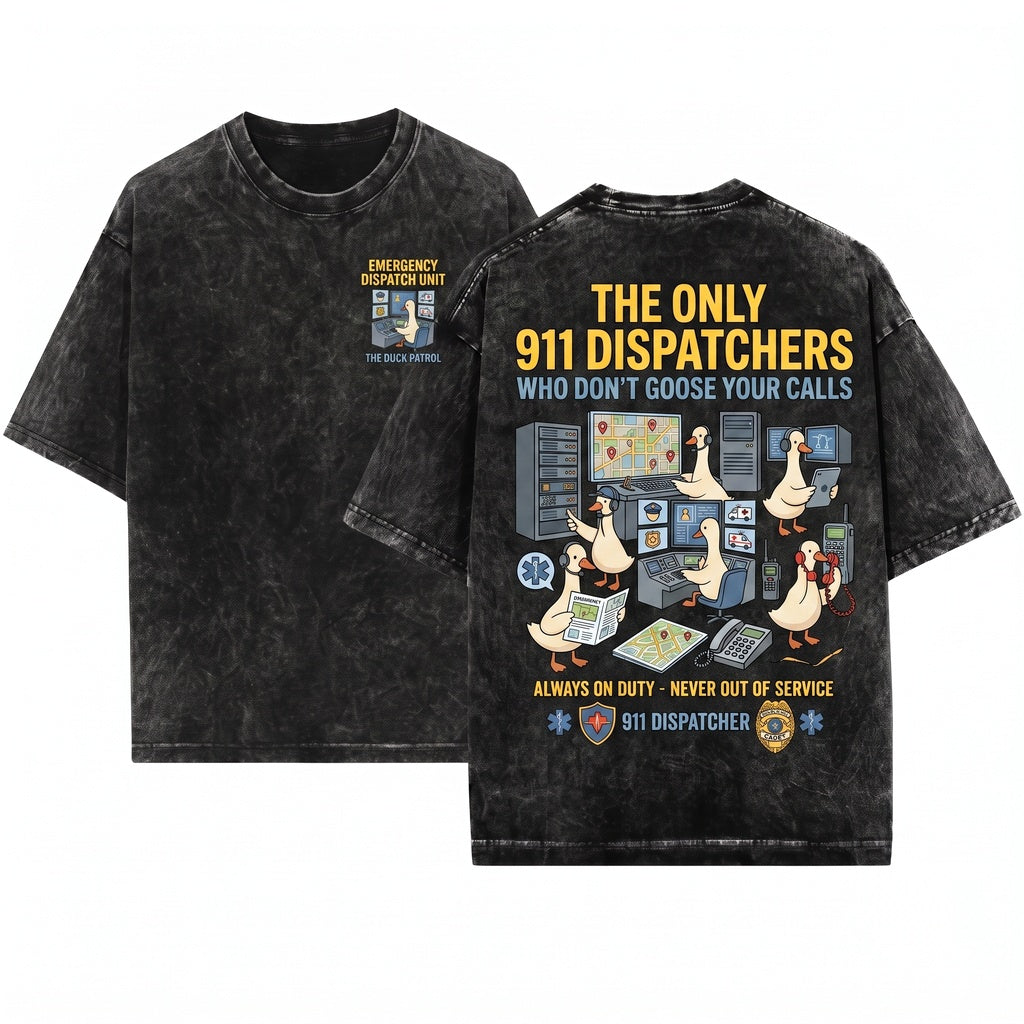 Silly Goose 911 Emergency Call Dispatcher Funny First Responder Mom Dad EMS Gift Unisex Wash T-Shirt