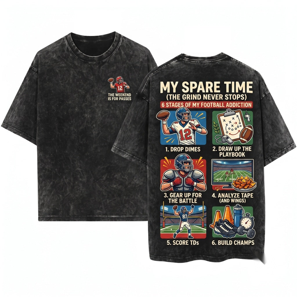 Things I Do In My Spare Time Football Game Day Sports Dad Coach Touchdown Unisex Wash T-Shirt
