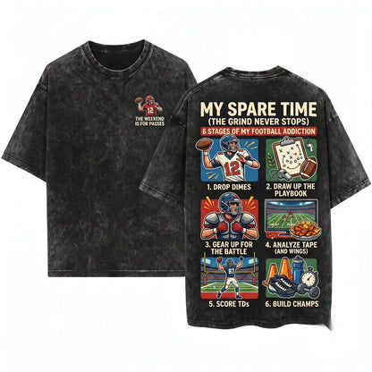 Things I Do In My Spare Time Football Game Day Sports Dad Coach Touchdown Unisex Wash T-Shirt