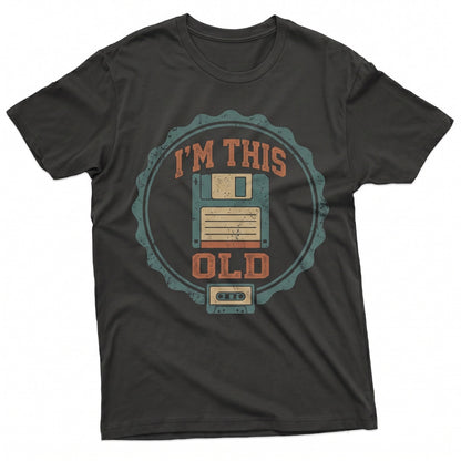Vintage 80s 90s Retro Cassette Tape Graphic Im This Old Nostalgia Mens Classic Dad Gift Cotton Short Sleeve Top Unisex TShirt