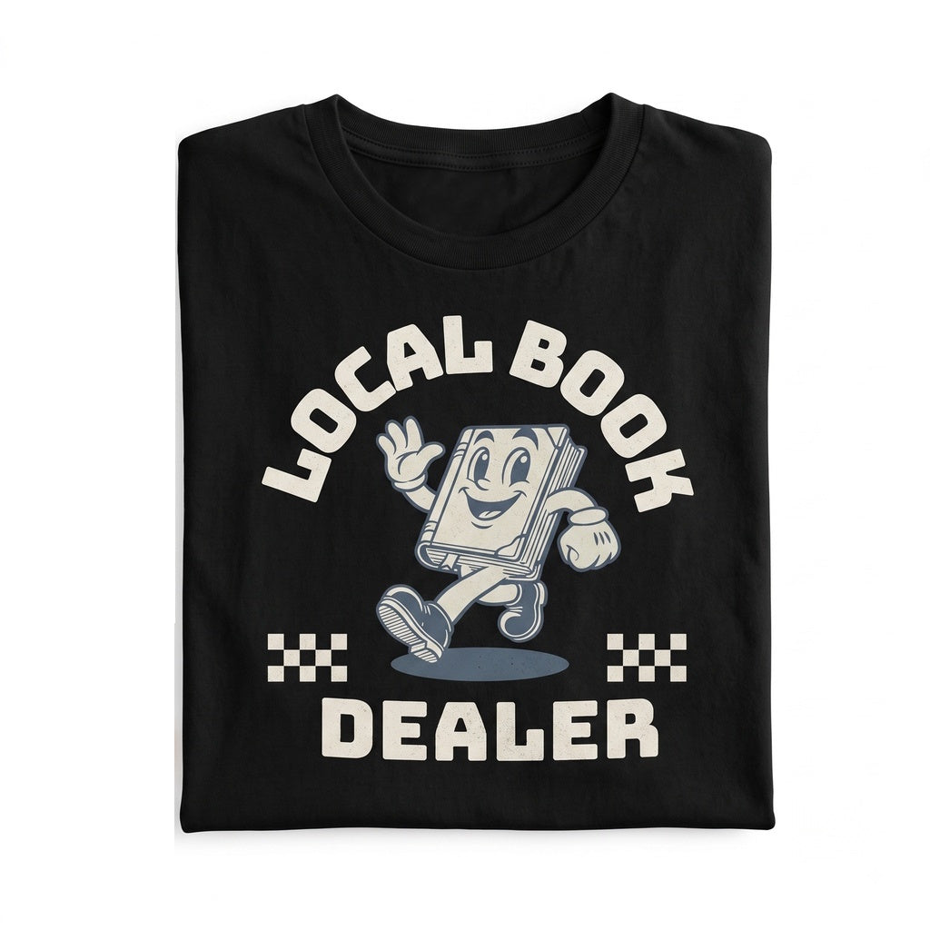 Local Book Dealer Cozy Reading Novel Lover Literary Gift Unisex TShirt