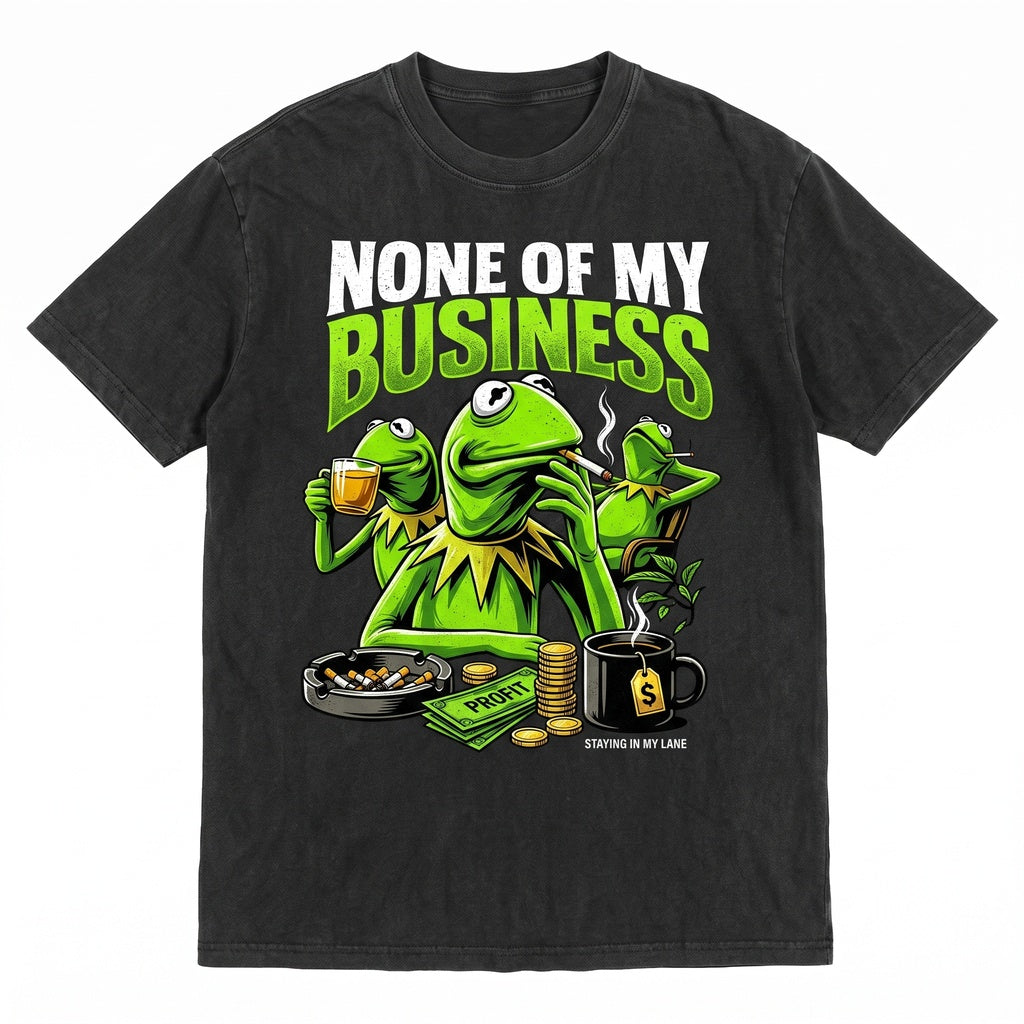 Funny None Of My Business Frog Drinking Tea Sarcastic Meme Graphic Unisex TShirt