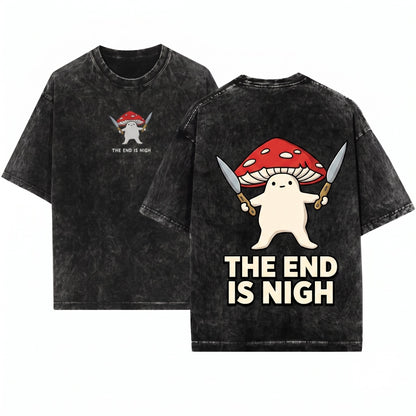The End Is Nigh Funny Mushroom Knives Chaotic Meme Graphic Unisex Wash T-Shirt