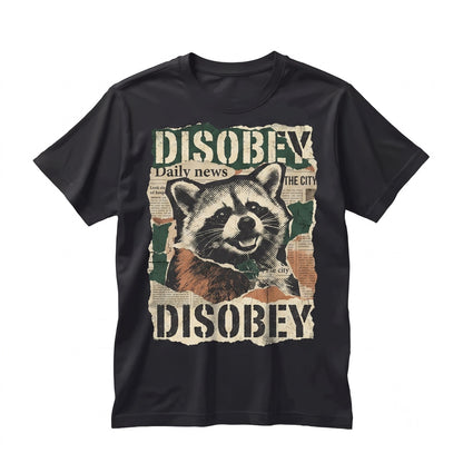 Disobey Raccoon Rebel Trash Panda Funny Graphic Streetwear Cotton Crewneck Unisex TShirt