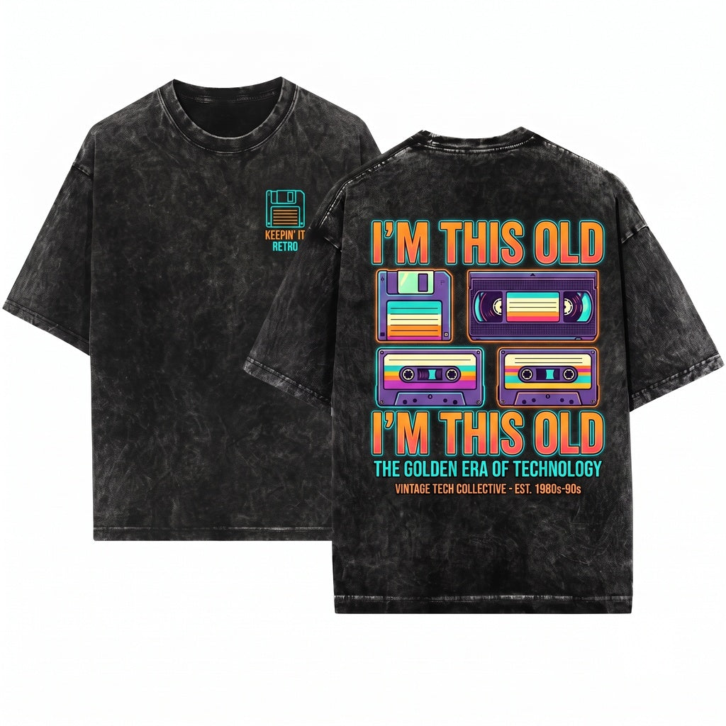 Im This Old Vintage 80s 90s Retro Nostalgia Cassette Tape Floppy Disk Gift Unisex Wash T-Shirt