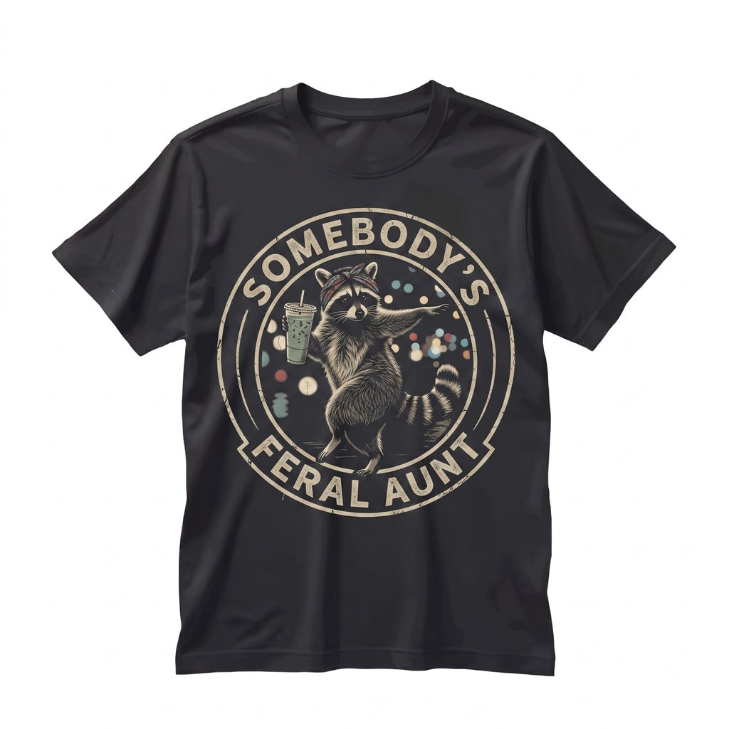 Somebodys Feral Auntie Funny Raccoon Meme Cool Promoted Pregnancy Reveal Unisex TShirt