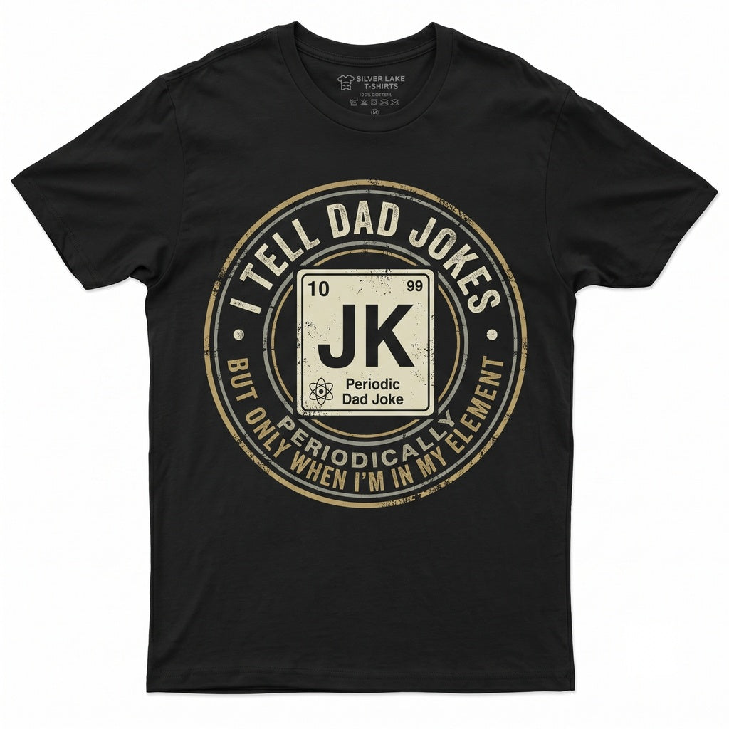 Humorous Dad Jokes Fathers Day Gift Best Husband Grandpa Papa Novelty Unisex TShirt