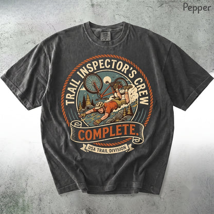 Funny Mountain Bike Trail Inspection Complete MTB Cyclist Rider Gift Unisex TShirt
